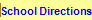 School Directions